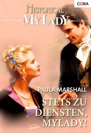 [Historical - MyLady 318] • Stets zu Diensten, Mylady